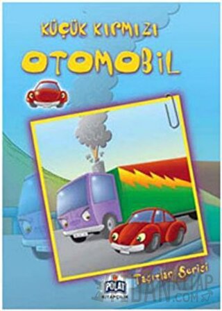 Taşıtlar Serisi - Küçük Kırmızı Otomobil