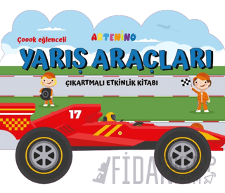 Taşıtlar Serisi - Yarış Arabası Çıkartmalı Etkinlik Kitabı