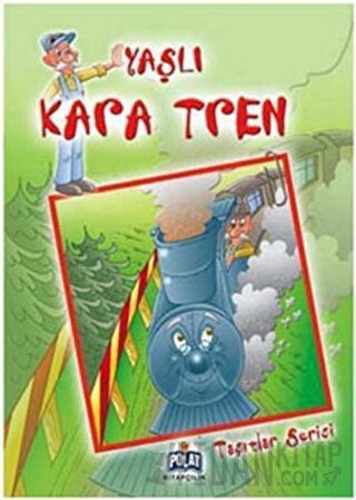 Taşıtlar Serisi - Yaşlı Kara Tren