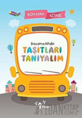 Taşıtları Tanıyalım - Boyama Kitabı