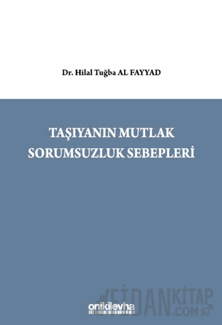 Taşıyanın Mutlak Sorumsuzluk Sebepleri