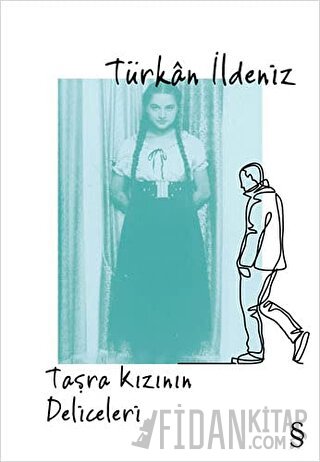 Taşra Kızının Deliceleri