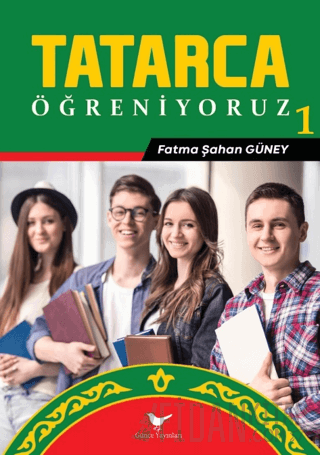 Tatarca Öğreniyoruz 1 Fatma Şahan Güney