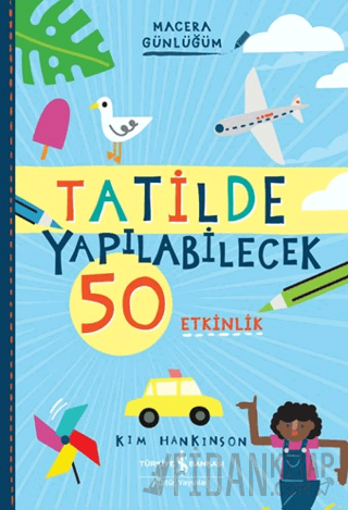 Tatilde Yapılabilecek 50 Etkinlik - Macera Günlüğüm