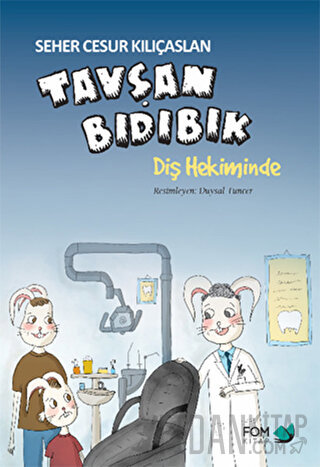Tavşan Bıdıbık Diş Hekiminde