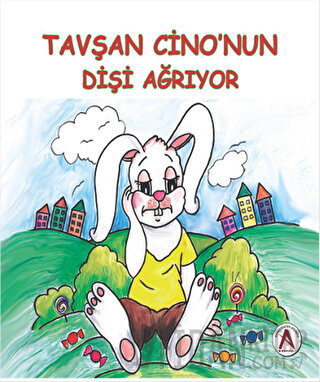 Tavşan Cino'nun Dişi Ağrıyor (Ciltli)