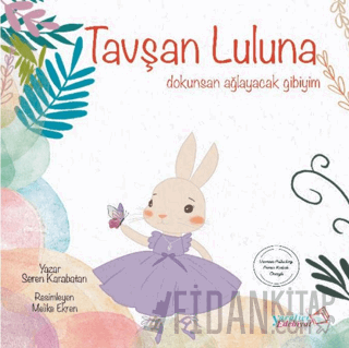 Tavşan Luluna- Dokunsan Ağlayacak Gibiyim