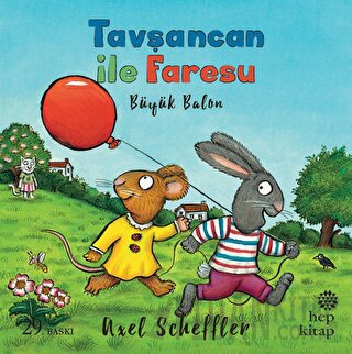 Tavşancan ile Faresu: Büyük Balon