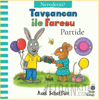 Tavşancan İle Faresu Partide – Neredesin? (Ciltli)