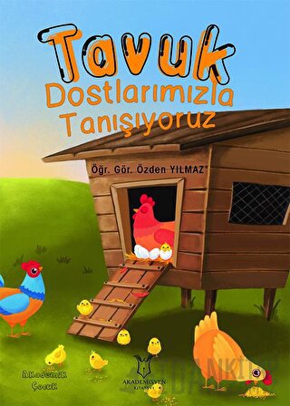 Tavuk Dostlarımızla Tanışıyoruz