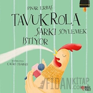 Tavuk Rola Şarkı Söylemek İstiyor