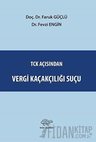 TCK Açısından Vergi Kaçakçılığı Suçu