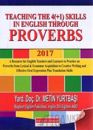 Teaching the 4(+1) Skills in English Through Proverbs 2017 Metin Yurtb