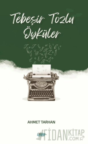 Tebeşir Tozlu Öyküler