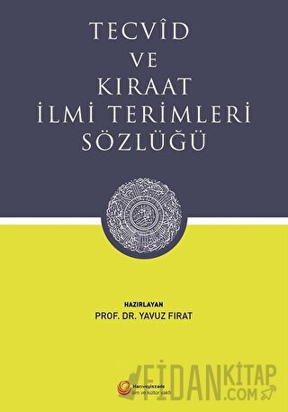 Tecvid ve Kıraat İlmi Terimleri Sözlüğü Kolektif