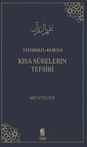 Tefhimu’l-Kur’an - Kısa Surelerin Tefsiri