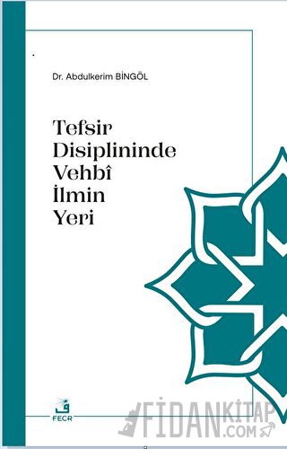 Tefsir Disiplininde Vehbi İlmin Yeri