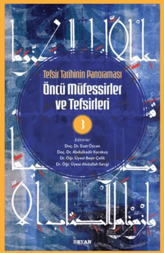 Tefsir Tarihinin Panoraması Öncü Müfessirler ve Tefsirleri -3 Kolektif