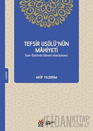 Tefsir Usulü’nün Mahiyeti