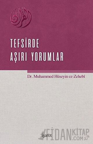 Tefsirde Aşırı Yorumlar