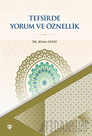 Tefsirde Yorum ve Öznellik