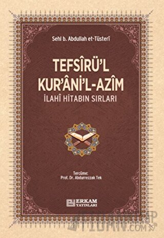 Tefsirü'l-Kur'ani'l-Azim Sehl b. Abdullah Tüsteri