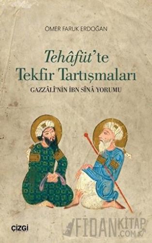 Tehafüt'te Tekfir Tartışmaları