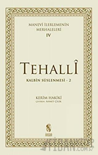 Tehalli Kalbin Süslenmesi 2 - Manevi İlerlemenin Merhaleleri 4