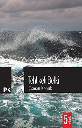 Tehlikeli Belki Osman Konuk