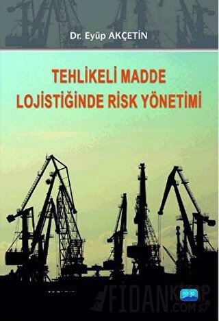 Tehlikeli Madde Lojistiğinde Risk Yönetimi