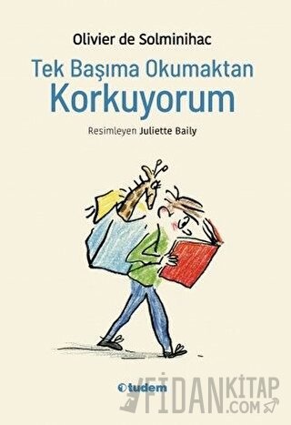 Tek Başıma Okumaktan Korkuyorum