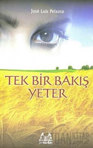 Tek Bir Bakış Yeter