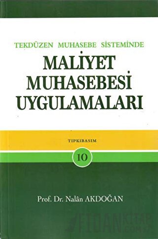 Tek Düzen Muhasebe Sisteminde Maliyet Muhasebesi Uygulamaları