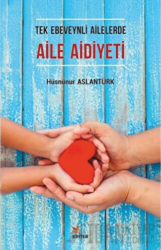 Tek Ebeveynli Ailelerde Aile Aidiyeti