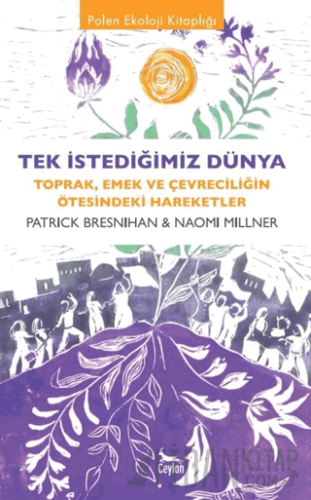 Tek İstediğimiz Dünya