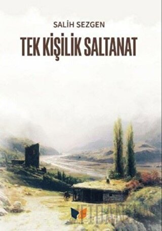 Tek Kişilik Saltanat