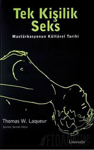 Tek Kişilik Seks Masturbasyonun Kültürel Tarihi