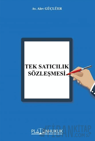 Tek Satıcılık Sözleşmesi