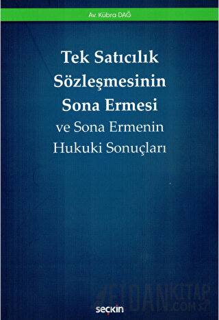 Tek Satıcılık Sözleşmesinin Sona Ermesi