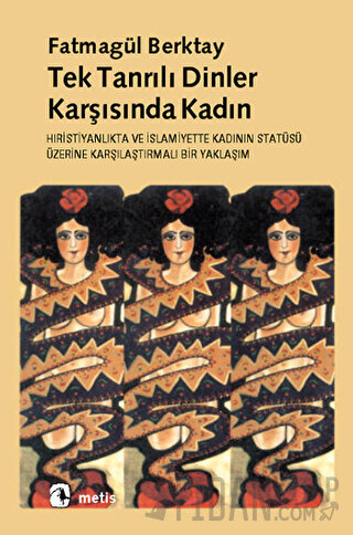 Tek Tanrılı Dinler Karşısında Kadın