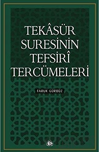 Tekasür Suresinin Tefsiri Tercümeleri