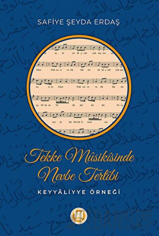 Tekke Musikisinde Nevbe Tertibi Keyyaliyye Örneği