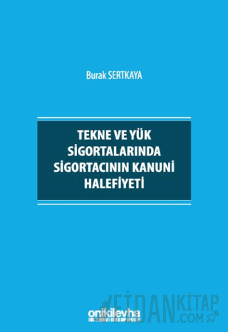 Tekne ve Yük Sigortalarında Sigortacının Kanuni Halefiyeti