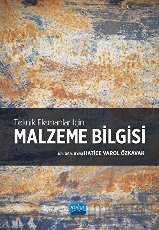 Teknik Elemanlar İçin Malzeme Bilgisi