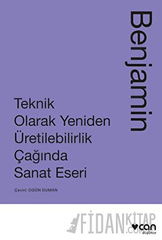 Teknik Olarak Yeniden Üretilebilirlik Çağında Sanat Eseri