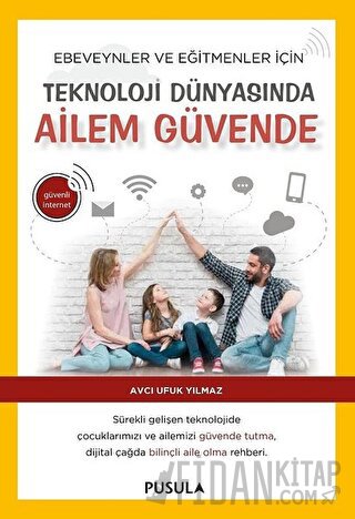 Teknoloji Dünyasında Ailem Güvende