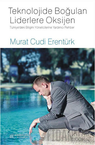 Teknolojide Boğulan Liderlere Oksijen