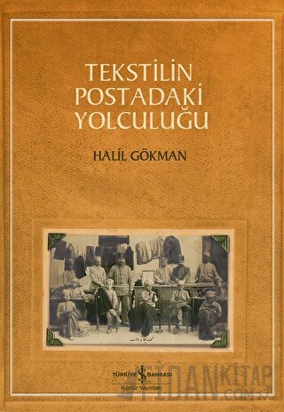 Tekstilin Postadaki Yolculuğu