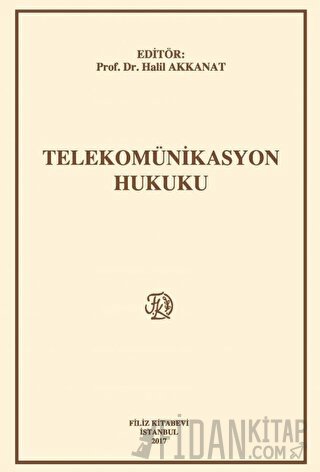 Telekomünikasyon Hukuku (Ciltli)