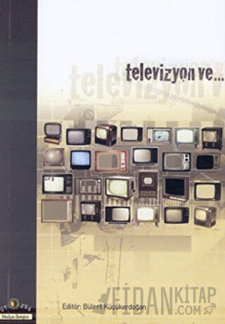 Televizyon ve...